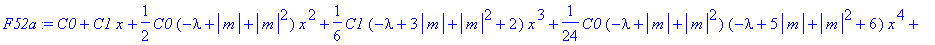F52a := series(C0+C1*x+1/2*C0*(-lambda+abs(m)+abs(m...