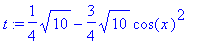 t := 1/4*sqrt(10)-3/4*sqrt(10)*cos(x)^2