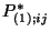 $P^{*}_{(1);ij}$