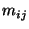 $m_{ij}$